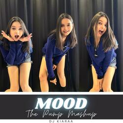 Mood - The Pump Mashup