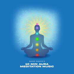 10 Min Aura Meditation Music