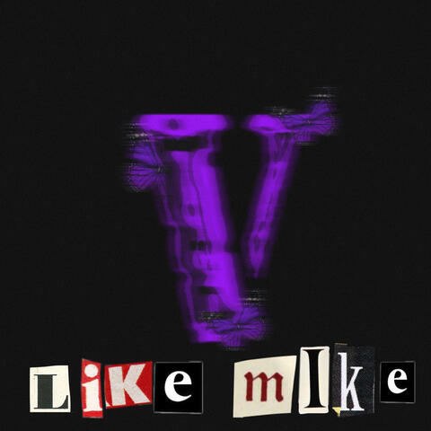Like Mike