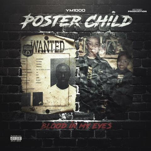 Poster Child (Blood In My Eyes)