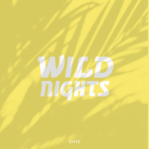 Wild Nights