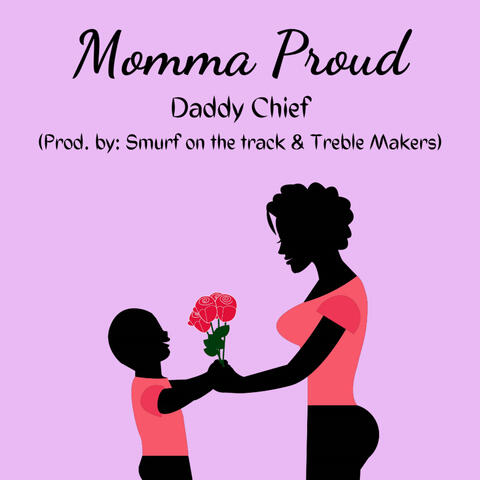 Momma Proud