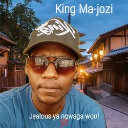 Jealous Ya Ngwaga Woo!