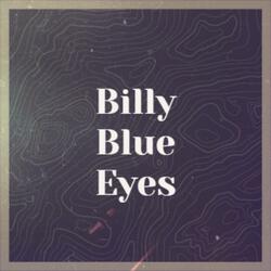 Billy Blue Eyes