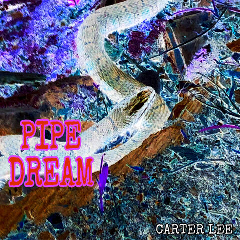 PIPE DREAM