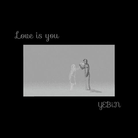 Love Is You