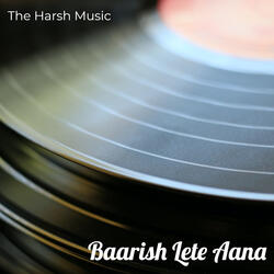 Baarish Lete Aana