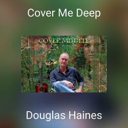 Cover Me Deep