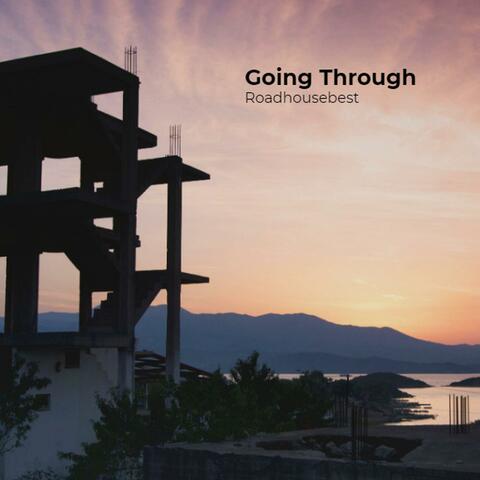 Going Through