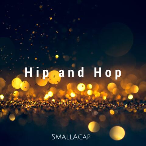 Hip and Hop