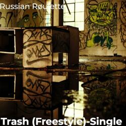 Trash (Freestyle)