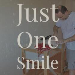 Just One Smile