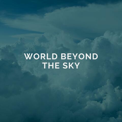 World Beyond The Sky