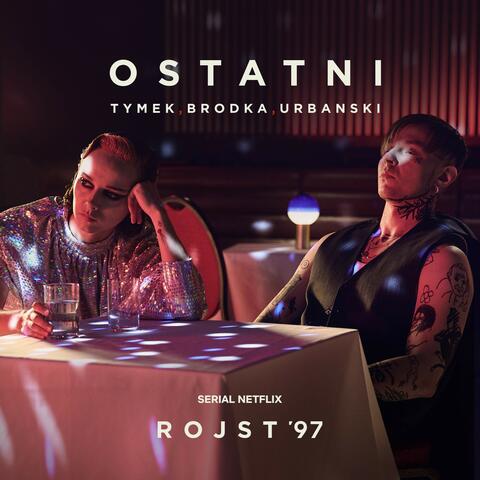 Ostatni (Rojst '97 | Netflix)