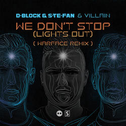 We Don't Stop (Lights Out)