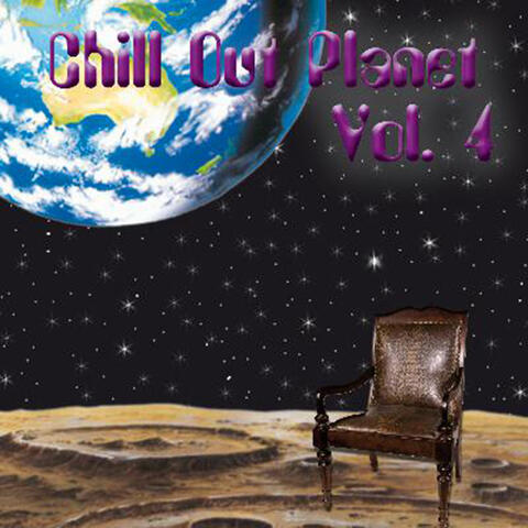 Chill Out Planet, Vol. 4