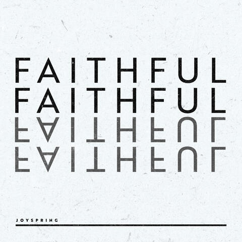Faithful Faithful