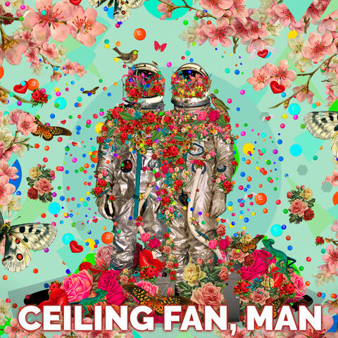 Ceiling Fan, Man