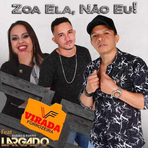 Zoa Ela, Não Eu!