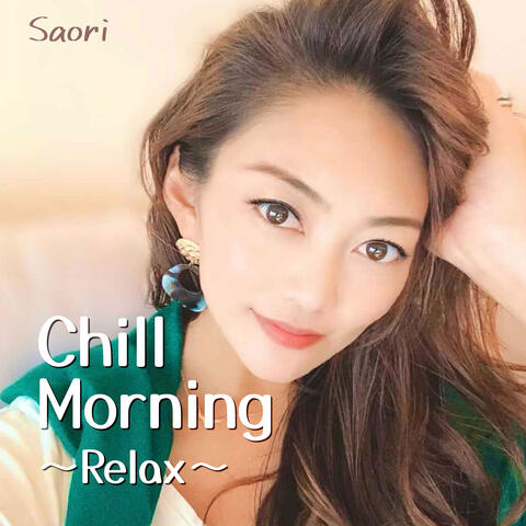 Chill Morning 〜Relax〜