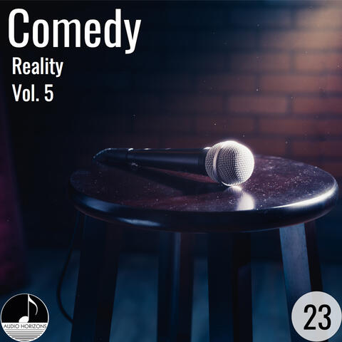 Comedy 23 Reality Vol 5