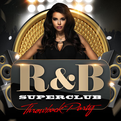 R&B Superclub Throwback Party