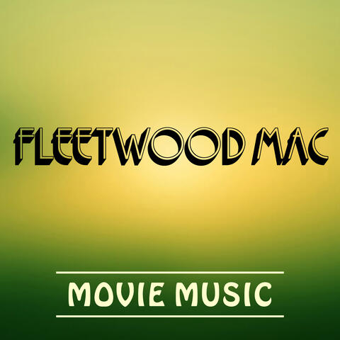 Fleetwood Mac Movie Music
