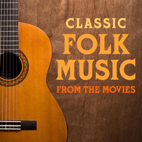 Classic Folk Music  from the Movies