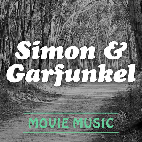 Simon & Garfunkel Movie Music