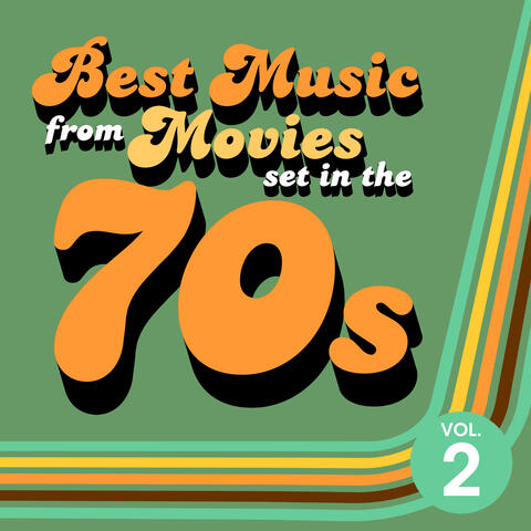 Best Music from Movies set in the 70s Vol. 2