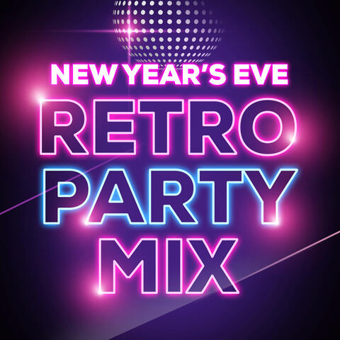 New Year's Eve Retro Party Mix