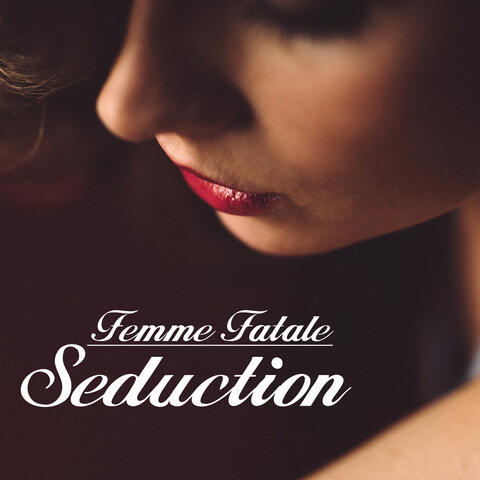 Femme Fatale Seduction