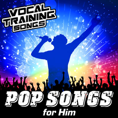 Pop Songs for Him - Vocal Training Songs