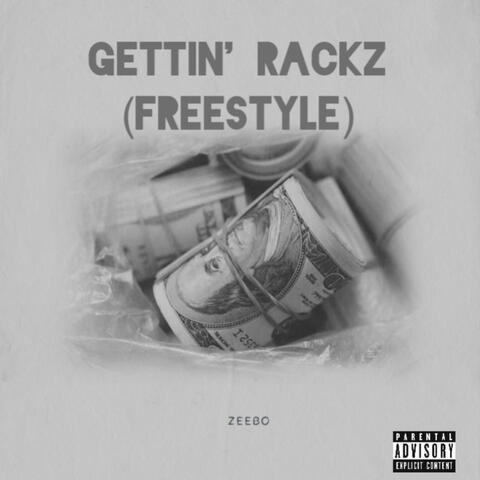 Gettin' Rackz (Freestyle)