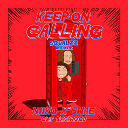 Keep on Calling