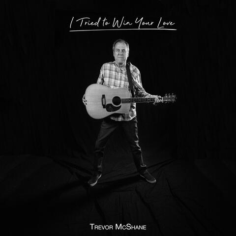 I Tried to Win Your Love