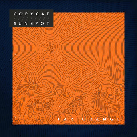 Copycat / Sunspot