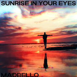 Sunrise in Your Eyes