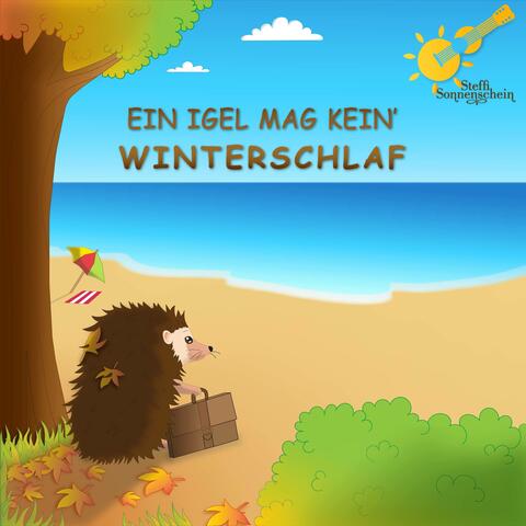 Ein Igel mag kein' Winterschlaf