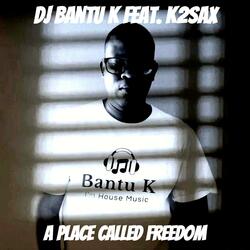 A Place Called Freedom