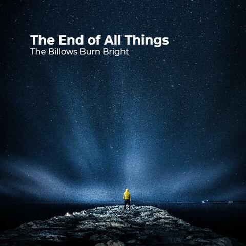 The End of All Things