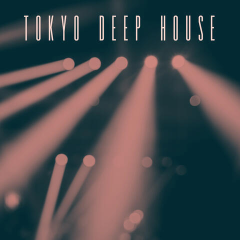 Tokyo Deep House