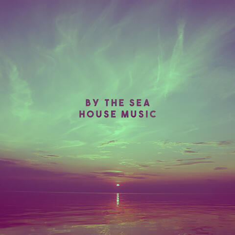 By The Sea House Music