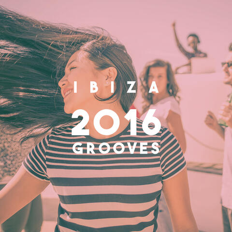 Ibiza 2016 Grooves