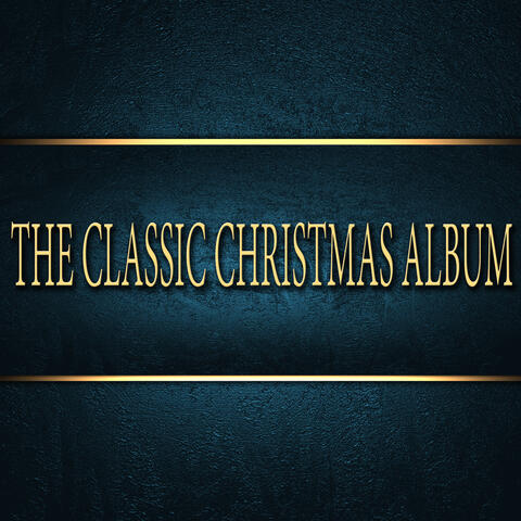 The Classic Christmas Album
