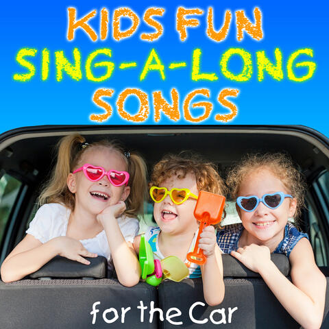 Kids Fun Sing-a-long Songs for the Car
