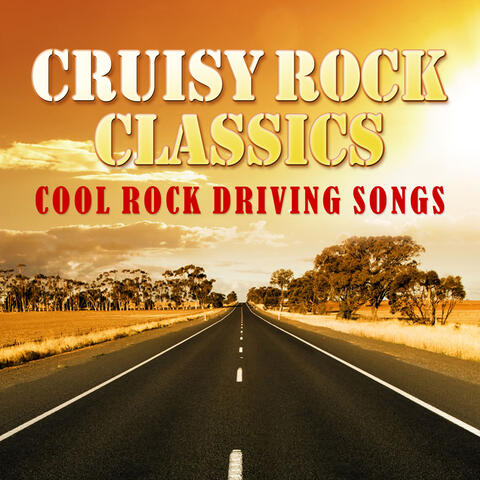 Cruisy Rock Classics - Cool Rock Driving Songs