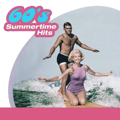 60s Summertime Hits