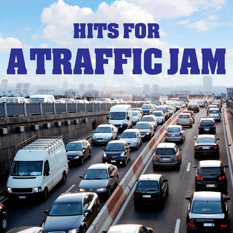 Hits For A Traffic Jam