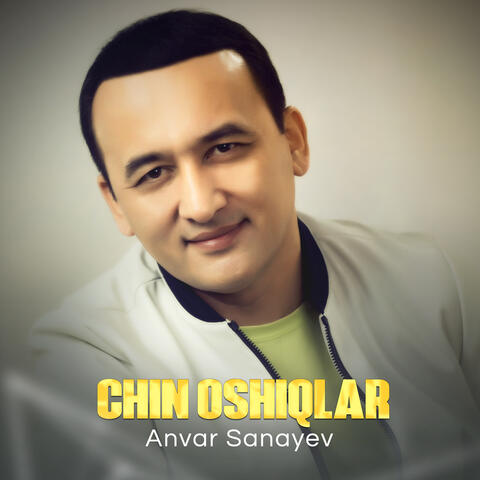 Chin oshiqlar
